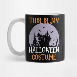 This Is My Halloween Costume T-Shirt Mug